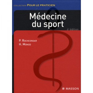 Medecine Du Sport (4e Edition) - P Rochcongar , H Monod