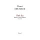 Sitot Lus , Lettres A Franz Hellens 1922-1952 - Henri Michaux