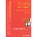 Medecine Du Travail , Approches De La Sante Au Travail - P Dyevre , D Leger