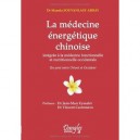 La Medecine Energetique Chinoise , Integree A La Medecine Fonctionnelle Et Nutritionnelle Occidentale , Un Point Entre Orient E