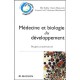 Medecine Et Biologie Du Developpement , Du Gene Au Nouveau - Mohamed Benahmed , Samir Hamamah , Elie Saliba , Francis Gold