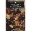 Sketches By Boz - Dickens Charles
