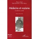 Medecine Et Nazisme , Considerations Actuelles - Thierry Feral , Henri Brunswic , Anne Henry