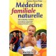 Medecine Familiale Naturelle , 350 Maladies Traitees - Bruno Brigo