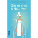 Chic Et Choc A New York - Carrie Karasyov , Jill Kargman