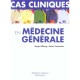 Cas Cliniques En Medecine Generale - Serge Gilberg , Henri Partouche