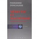 Medecine Magnetisme , Une Nouvelle Voie Vers Le Mieux-etre - Marianne Dencausse
