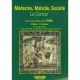 Medecine Maladie Et Societe  le Cancer - Visier Et Al