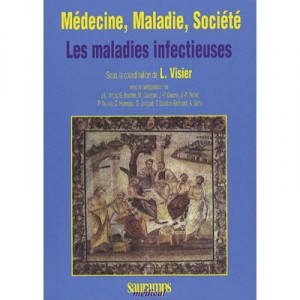 Medecine, Maladie, Societe , Les Maladies Infectieuses - L. Visier