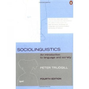 Sociolinguistics: An Introduction To Language And Society - Trudgill Peter