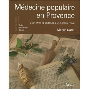Medecine Populaire En Provence - Nazet