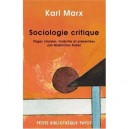Sociologie Critique , Pages Choisies T.1 - Karl Marx