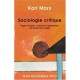 Sociologie Critique , Pages Choisies T.1 - Karl Marx