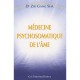 Medecine Psychosomatique De L'ame - Zhi Gang Sha