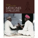 Medecines D'ailleurs - Martine Laffon , Caroline Laffon