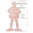 Medecines Du Monde , Histoire Et Pratiques Des Medecines Traditionnelles - Claudine Brelet