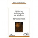 Medecine Traditionnelle Du Maghreb - Renee Claisse-dauchy