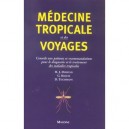 Medecine Tropicale Et Des Voyages - Collectif