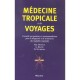 Medecine Tropicale Et Des Voyages - Collectif