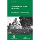 Medecin Militaire A Sumatra Recits De La Guerre D'atjeh 1877 1883 - Durdik Pavel