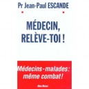 Medecin Releve Toi - Jean-paul Escande