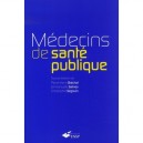 Medecins De Sante Publique - Collectif