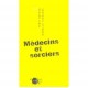 Medecins Et Sorciers - Tobie Nathan , Isabelle Stengers