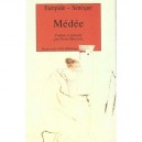 Medee - Euripide , Seneque