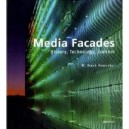 Media Facades History, Technology, Content /anglais - Haeusler Hank