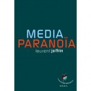 Media-paranoia - Laurent Joffrin