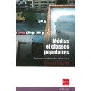 Medias Et Classes Populaires - Vincent Goulet
