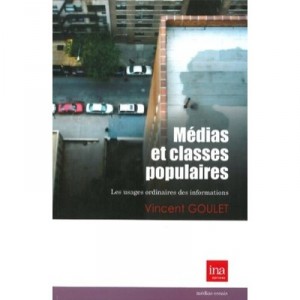Medias Et Classes Populaires - Vincent Goulet
