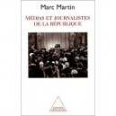 Medias Et Journalistes De La Republique - Marc Martin