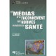 Les Medias Et Le Faconnement Des Normes En Matiere De Sante - Lise Renaud