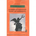 Mondes Hispanophones T.35, Guerres Et Identites Dans Les Ameriques - Marie-christine Michaud , Joel Delhom