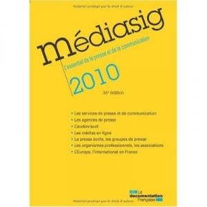 Mediasig , L'essentiel De La Presse Et De La Communication (edition 2010) - Collectif