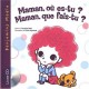 Maman, Ou Es-tu ? , Maman, Que Fais-tu ? - Francoise Bobe