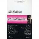 Mediations Et Mediateurs T.19 - Revue Mediations Et Mediateurs