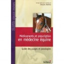 Medicaments Et Prescription En Medecine Equine - Jacques Bardies