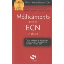 Medicaments Pour Les Ecn (3e Edition) , Fiches Pratiques De Dernier Tour Avec Les Toures Prescriptions A Connaitre Pour Les Ecn