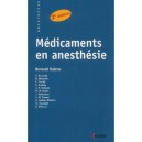 Medicaments En Anesthesie (2e Edition) - Bernard Dalens