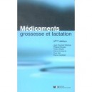 Medicaments, Grossesse Et Lactation (3e Edition - Collectif