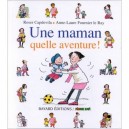Maman Quelle Aventure - Anne-laure Fournier Le Ray