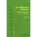 La Medication Officinale (3e Edition) - Rene Caquet