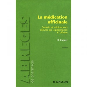 La Medication Officinale (3e Edition) - Rene Caquet