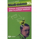 Medi-memo Xl , Astuces Mnemotechniques Pour La Pratique Medical (6e Edition) - Guillaume Zagury