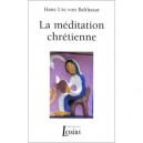 Meditation Chretienne - Hans Urs Von Balthasar