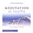 Meditation Et Souffle , Dans La Tradition Essenienne - Olivier Manitara
