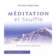 Meditation Et Souffle , Dans La Tradition Essenienne - Olivier Manitara