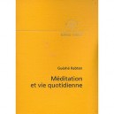Meditation Et Vie Quotidienne - Gueshe Rabten